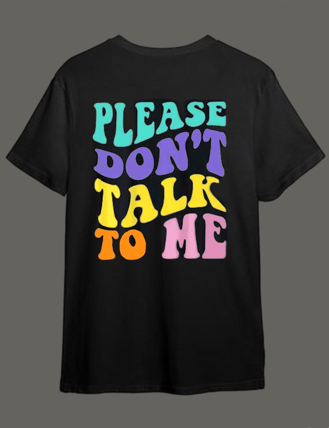 Please don’t talk to me