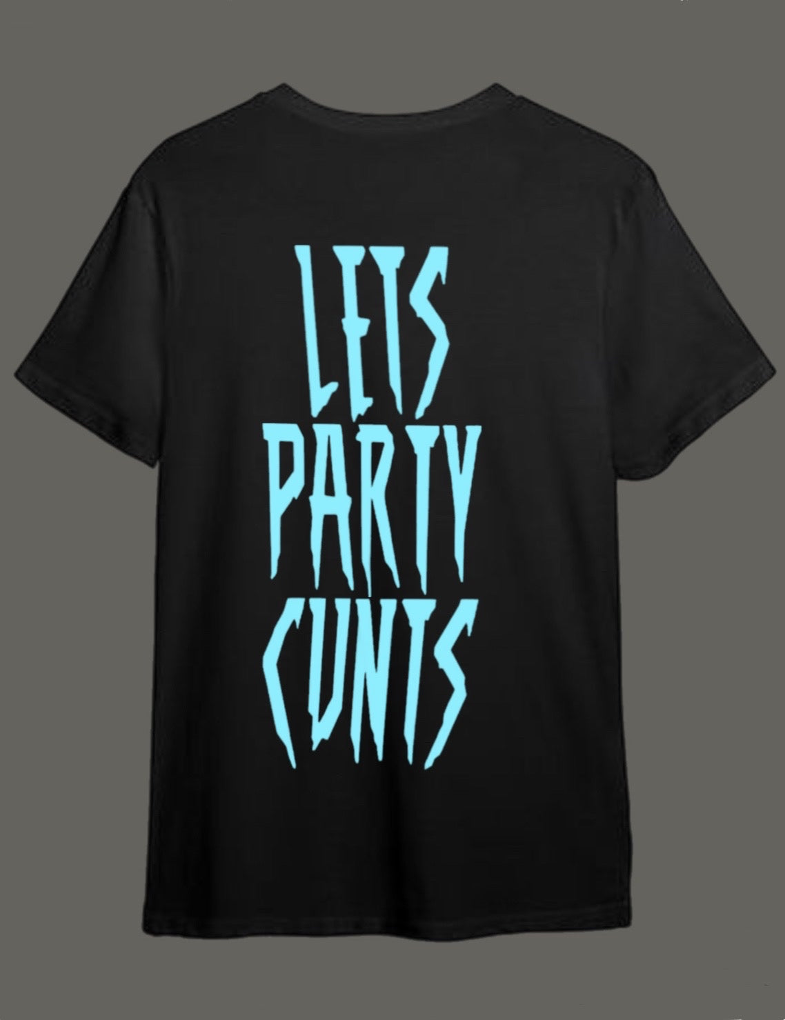 Lets party cunts