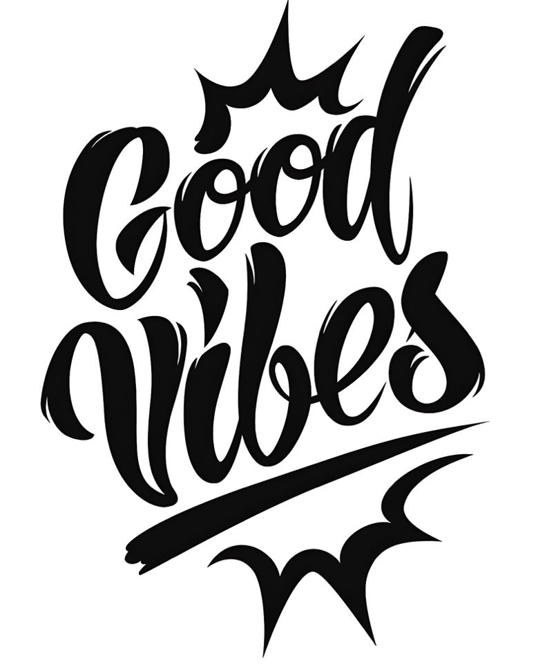 Good vibes
