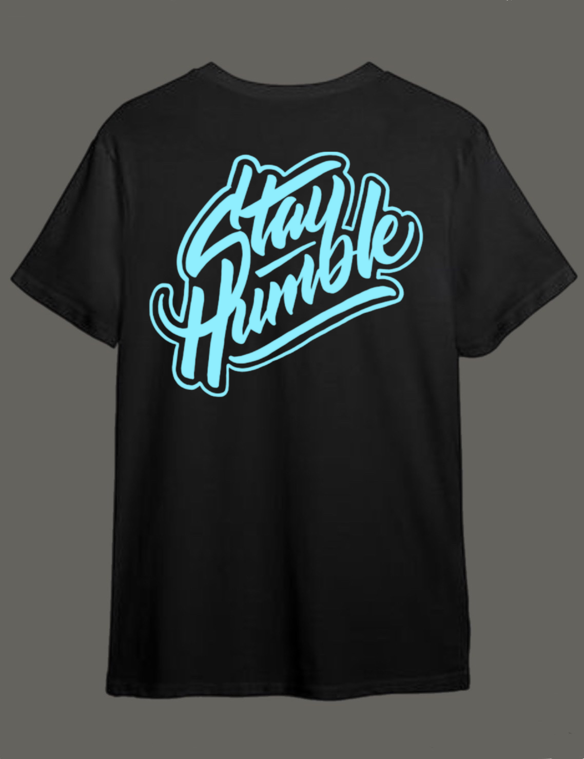 Stay humble