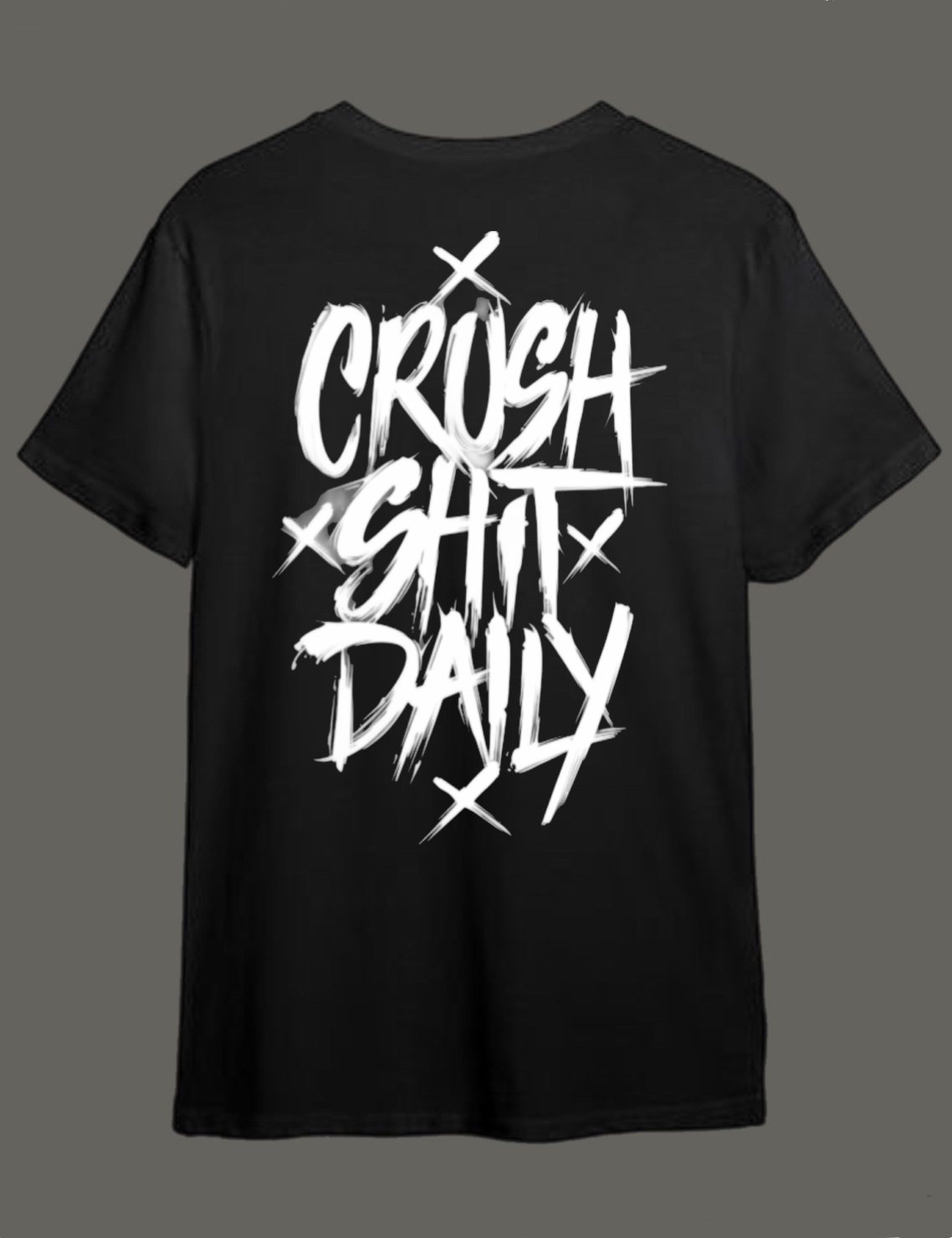 Crush shit daily