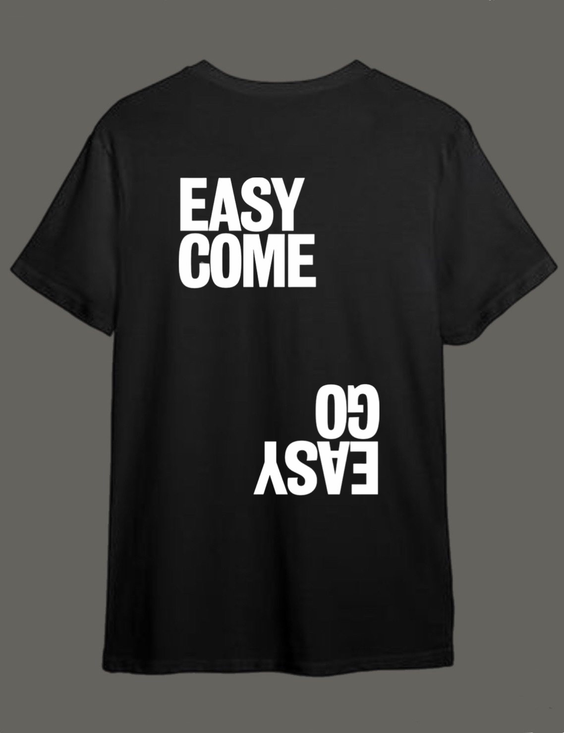 Easy, come, easy go