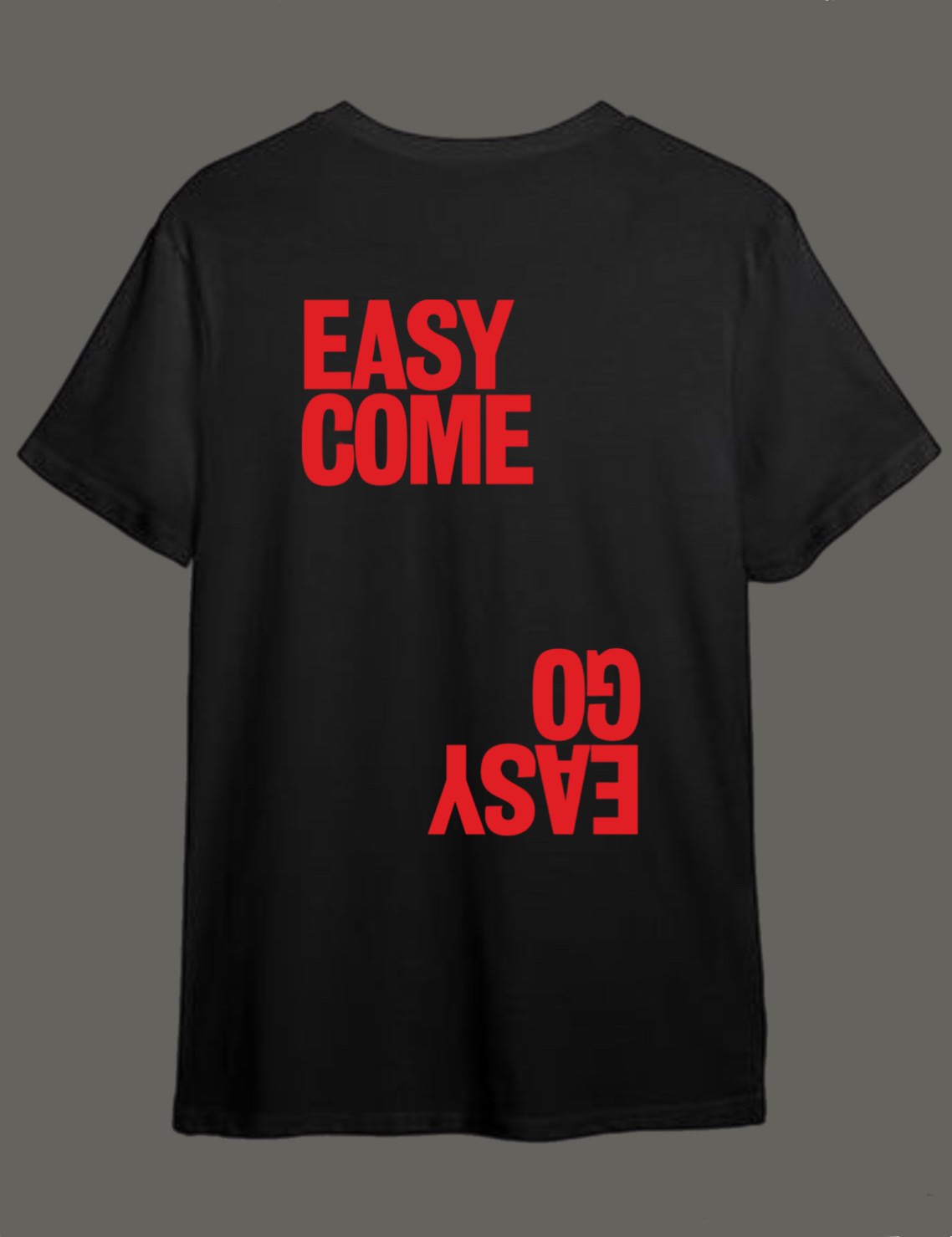 Easy, come, easy go