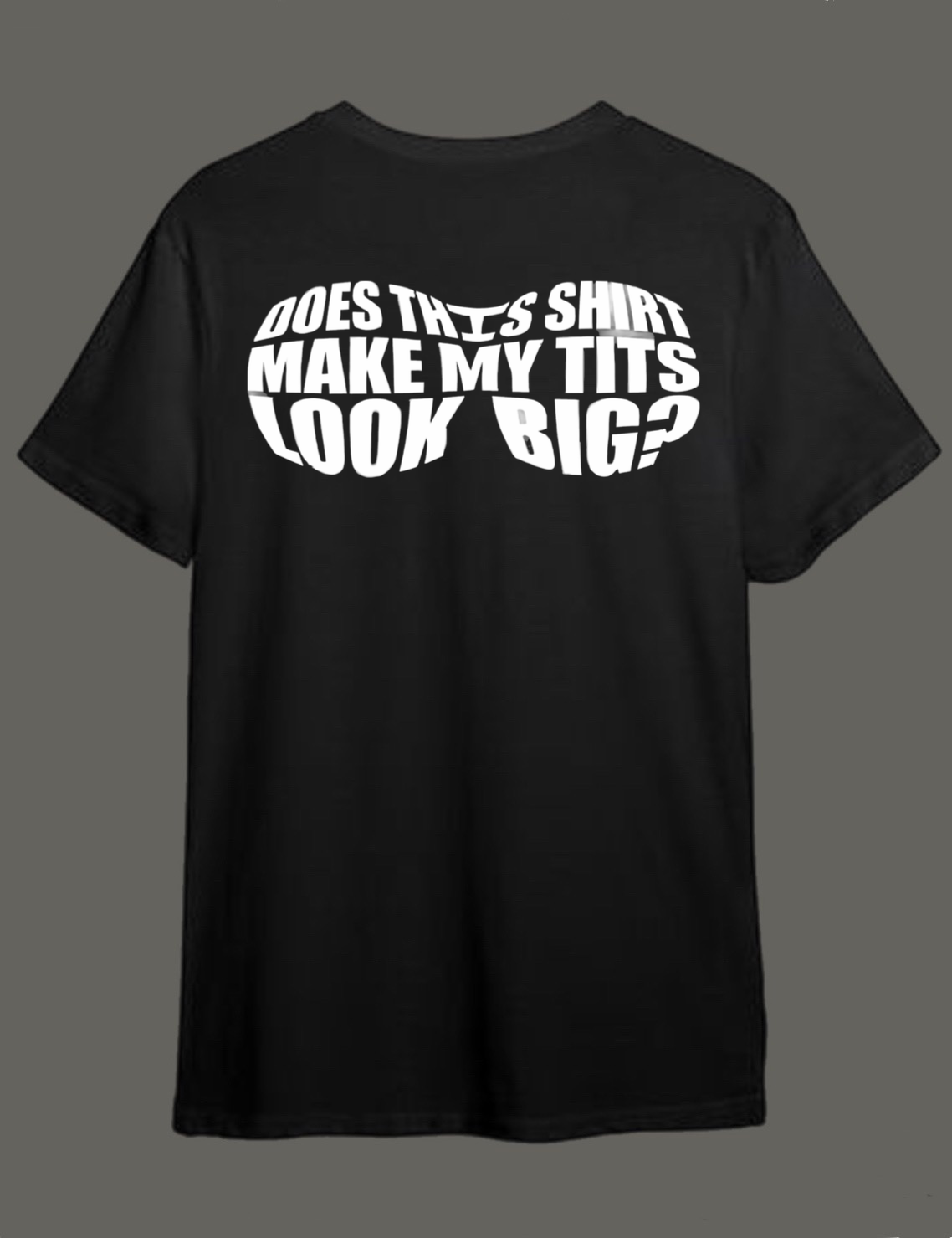 Does this shirt make my tits look big