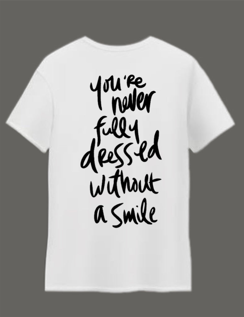 You’re never fully dressed without a smile