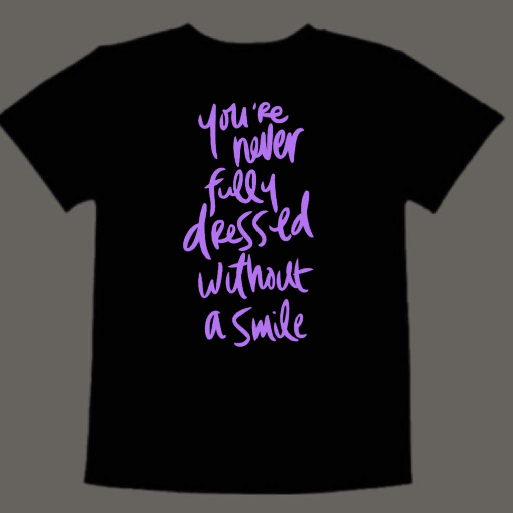 You’re never fully dressed without a smile (kids)