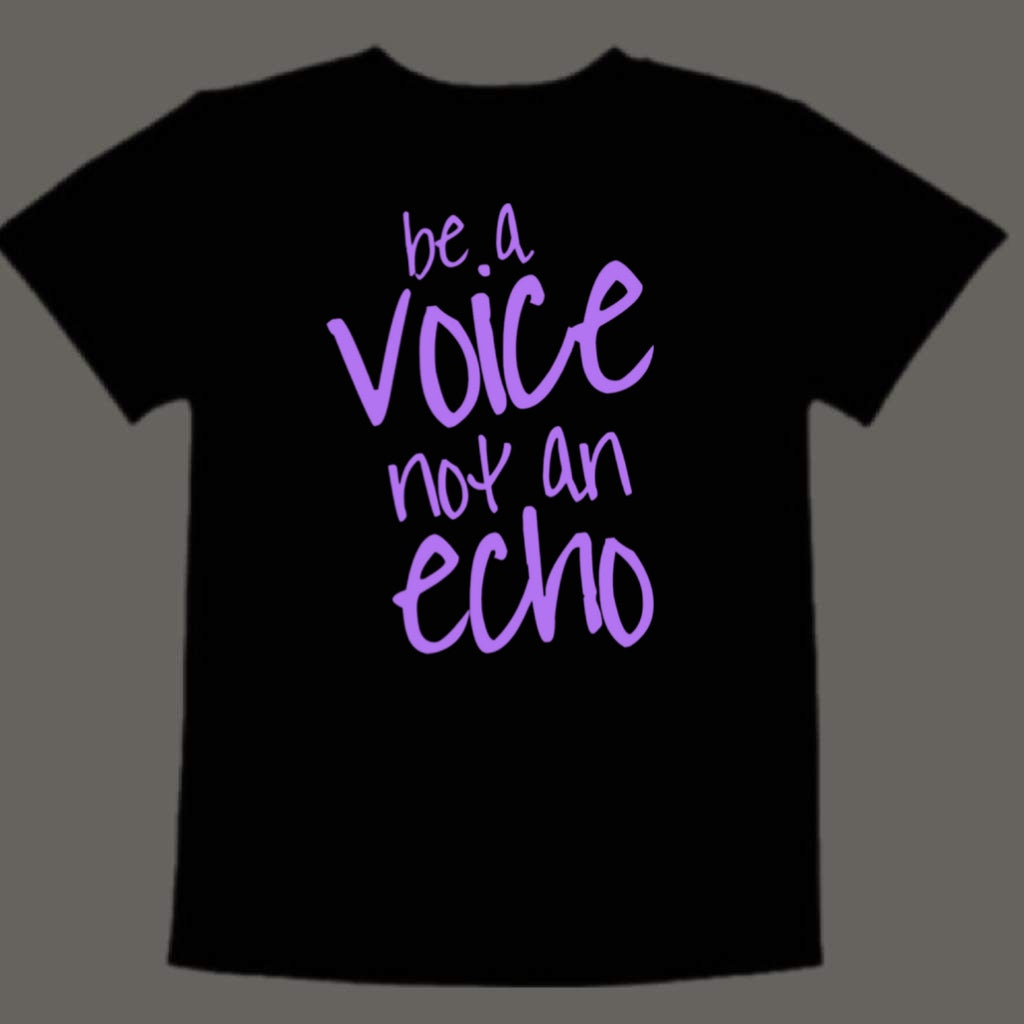 Be a voice, not an echo (kids)