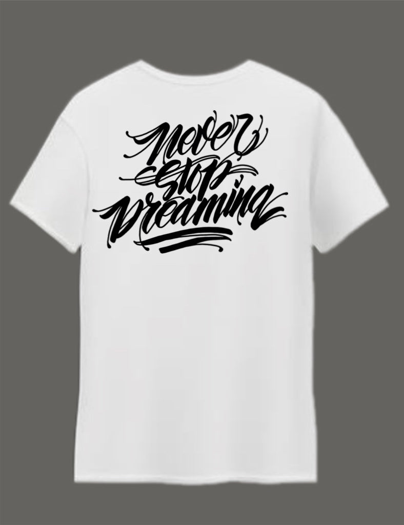 Never stop dreaming