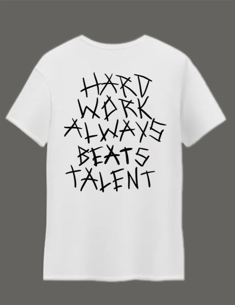Hard work always beats talent