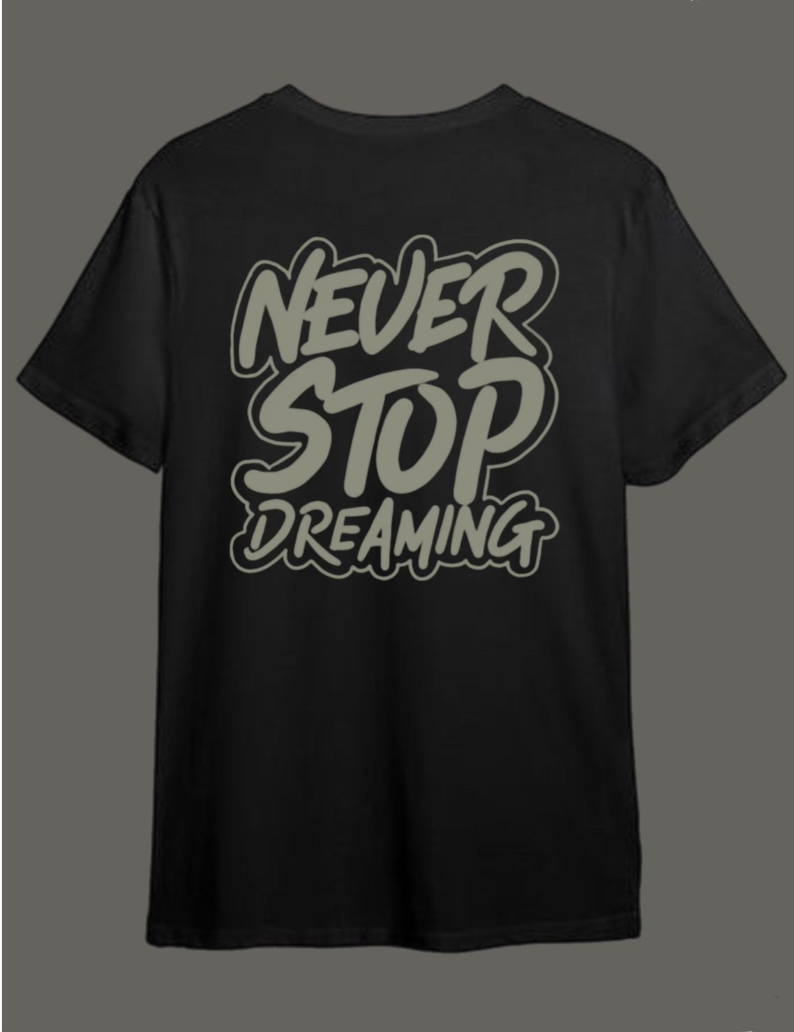 Never stop dreaming