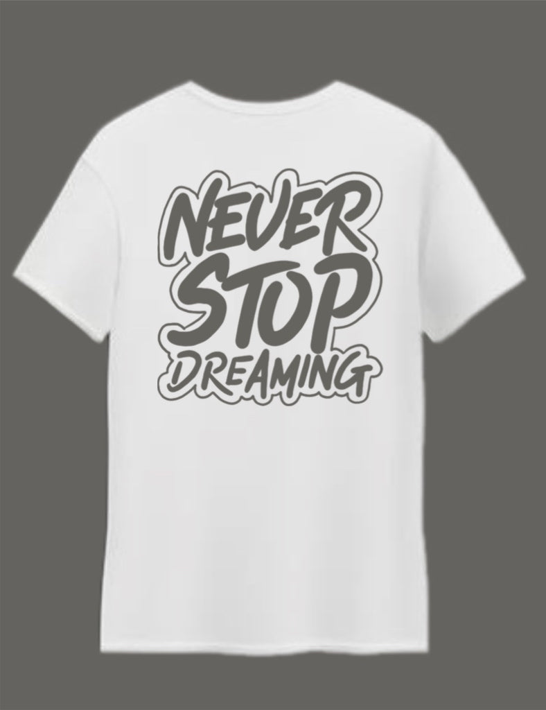 Never stop dreaming