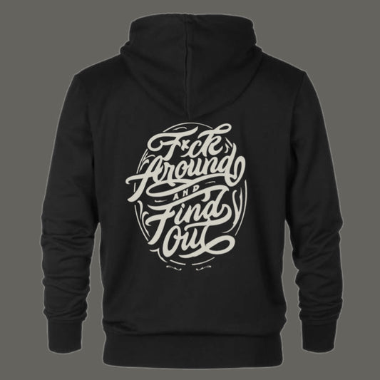 Fxck around and find out hoodie (mens)