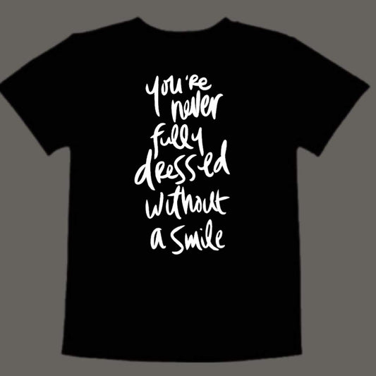 You’re never fully dressed without a smile (kids)