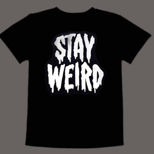 Stay weird (kids)