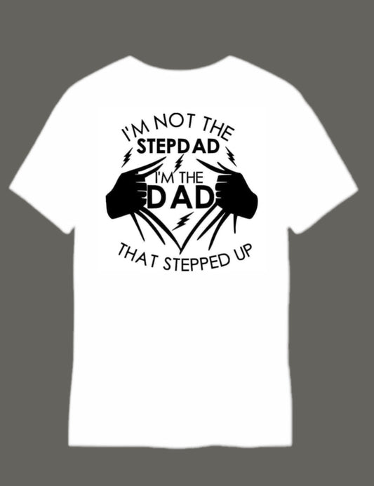 I’m not the stepdad, I’m the dad that stepped up