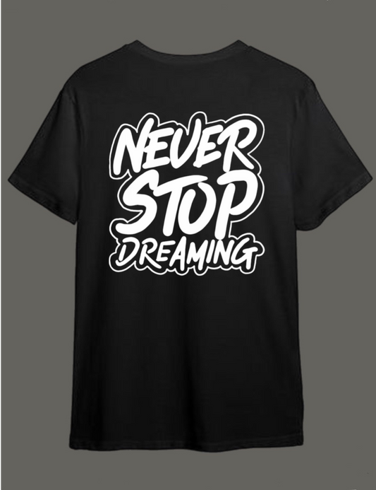 Never stop dreaming